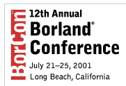 12th Annual Borland Conference - July 21-25, 2001 - Long Beach, California